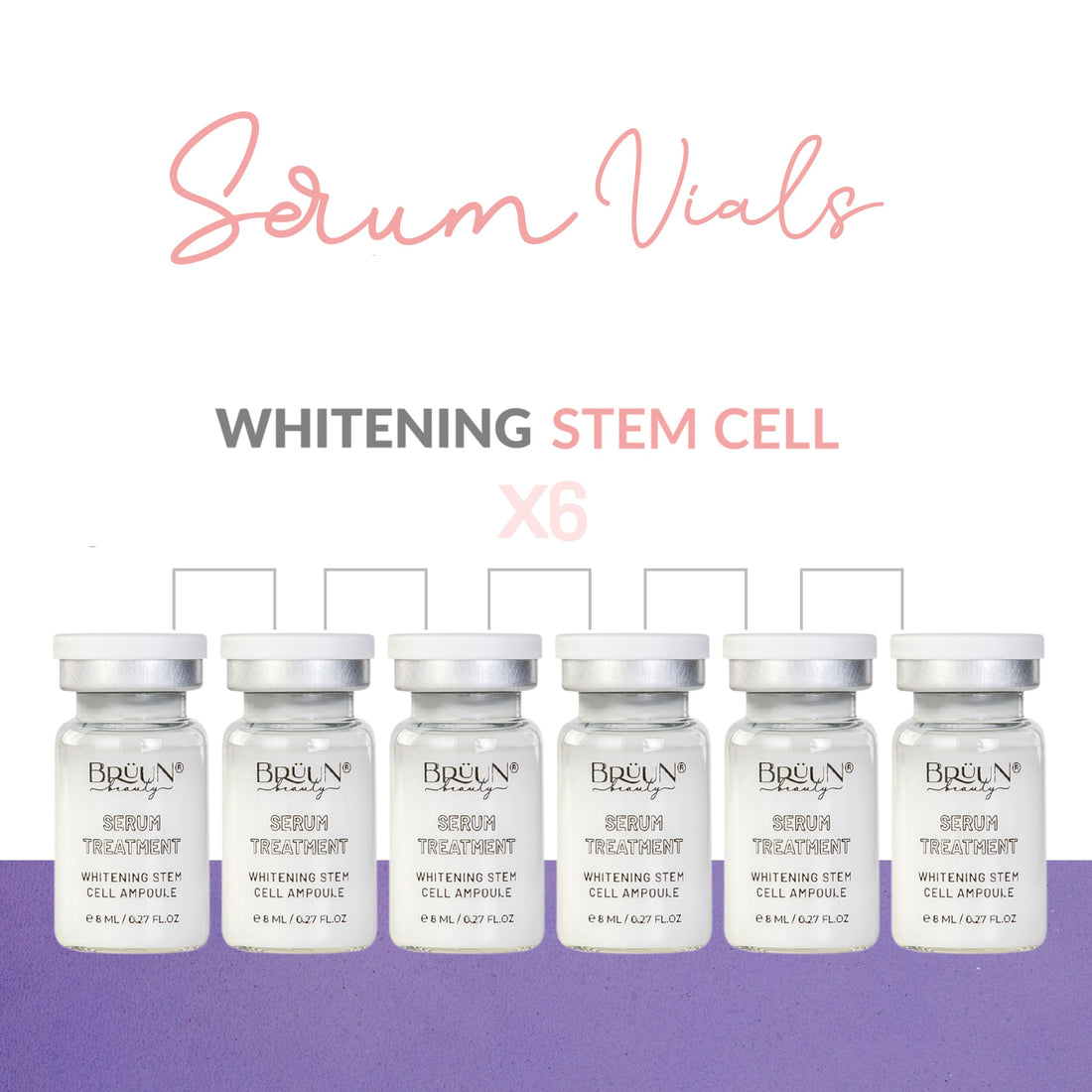BB Serum Ampoule – A (Pack of 6) Whitening Stem Cell Ampoule for Stronger Lightning Effect Bruun Beauty